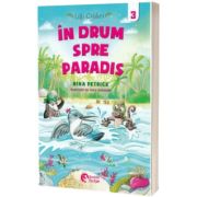 In drum spre Paradis (Lilli Colibri, volumul 3)