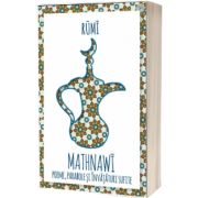 Mathnawi. Poeme, parabole si invataturi sufite