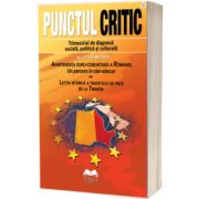 Punctul Critic nr. 1-2 (39-40) 2022. Apartenenta euro-comunitara a Romaniei. Un parcurs in clar-obscur Lectia istorica a tratatului de pace de la Trianon