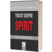 Tratat despre spirit. Editia a doua, revazuta si adaugita