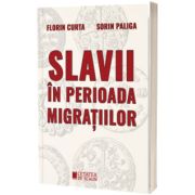 Slavii in perioada migratiilor