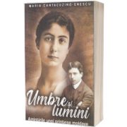 Umbre si lumini. Amintirile unei printese moldave