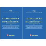 Gastroenterologie si hepatologie clinica, editie revizuita si completata (2 volume)