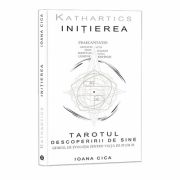 Kathartics. Initierea - Ioana Cica