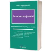 Ocrotirea majorului. Reforma legislativa realizata prin Legea nr. 140/2022