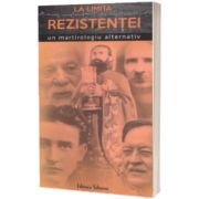 La limita rezistentei. Un martirologiu alternativ