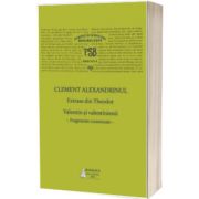 PSB 19 – Clement Alexandrinul – Extrase din Theodoret. Valentin si velentinienii: fragmente comentate
