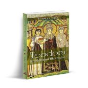 Teodora, Imparateasa Bizantului