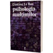 Psihologia multimilor (Gustave Le Bon)