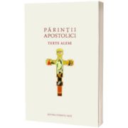 Texte alese – Parintii Apostolici