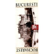 Bucuresti. Fotografii de la inceputul secolului XX, editie bilingva romana-engleza