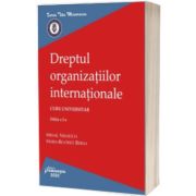 Dreptul organizatiilor internationale. Editia a 2-a