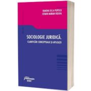 Sociologie juridica. Clarificari conceptuale si aplicatii