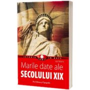 Marile date ale Secolului al XIX-lea