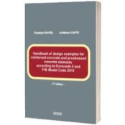 Handbook of design examples for reinforced concrete and prestressed concrete elements according to Eurocode 2 and FIB Model Code 2010 – 2nd edition