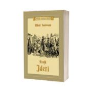 Mihail Sadoveanu, Fratii Jderi. Trilogie istorica