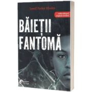 Baietii fantoma