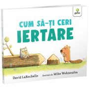 Cum sa-ti ceri iertare?