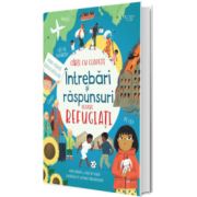 Intrebari si raspunsuri despre refugiati (Usborne)