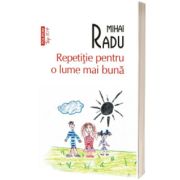 Repetitie pentru o lume mai buna (editie de buzunar)