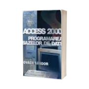 Access 2000 - programarea bazelor de date