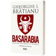 BASARABIA. Drepturi nationale si istorice