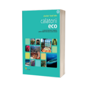 Calatorii eco. O sursa de informare completa, pentru calatorii de afaceri si de recreere