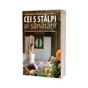 Cei 5 stalpi ai sanatatii