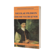 Ciocoii vechi si noi, Nicolae Filimon, Cartex