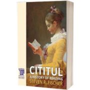 Cititul. A history of reading