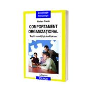 Comportament organizational. Teorii, exercitii si studii de caz