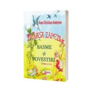 Craiasa zapezii, basme si povestiri - Hans Christian Andersen