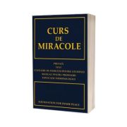 CURS DE MIRACOLE