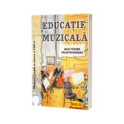 Educatie muzicala. Manual pentru clasa a VIII-a (Anca Toader)