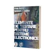 Elemente de testare pentru sisteme electronice