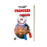 Franceza rapida. Curs practic cu CD, audio