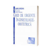 Ghid de Urgente in Ginecologie-Obstretica (Volumul 5)