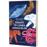 Giganti in lumea animalelor