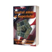 Gustul amar al imperiului