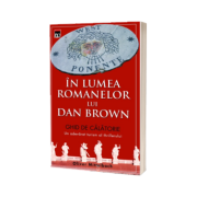 In lumea romanelor lui Dan Brown - ghid de calatorie