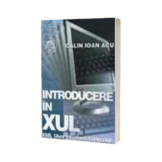 Introducere in XUL (XML User interface Language)