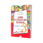 Limba Romana. Caietul elevului pentru clasa a III-a. Partea a II-a - Pitila