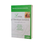 Limba si literatura romana. Manual pentru clasa a XI-a - Sofia Dobra