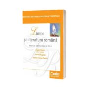 Limba si literatura romana, manual pentru clasa a XII-a - Eugen Simion, Florina Rogalski, Daniel Cristea-Enache