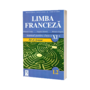 Limba Franceza (L2) - Fil d Ariane. Manual pentru clasa a XI-a