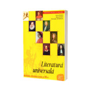 Literatura universala. Manual pentru clasa a XI-a - Florin Ionita