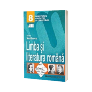 Limba si literatura romana. Manual pentru clasa a VIII-a, Andra Vasilescu