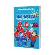 Matematica. Exercitii si probleme pentru clasa a IV-a