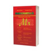 Matematica M1 manual pentru clasa a XI-a, trunchi comun si curriculum diferentiat (Marius Burtea)