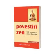 Povestiri Zen - 100 de povestiri despre iluminare